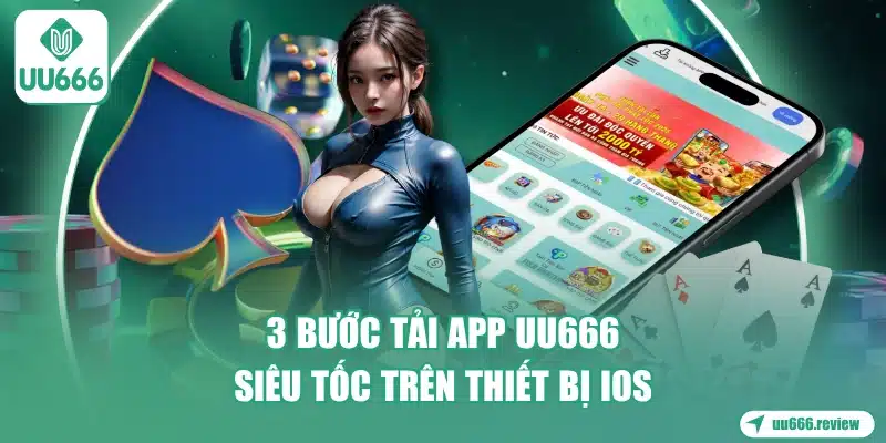3-buoc-tai-app-uu666-sieu-toc-tren-thiet-bi-ios