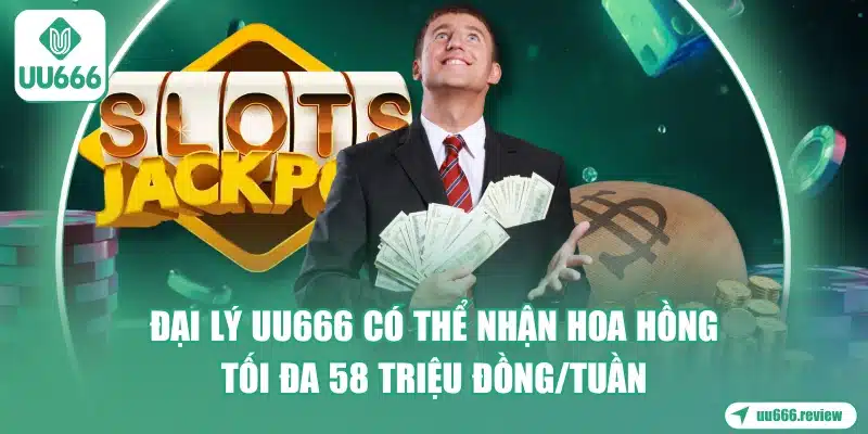dai-ly-uu666-co-the-nhan-hoa-hong-toi-da-58-trieu-dongtuan