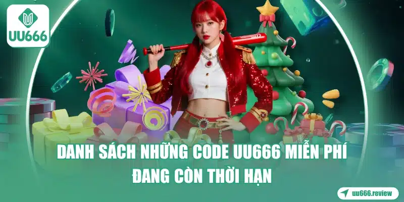 danh-sach-nhung-code-uu666-mien-phi-dang-con-thoi-han