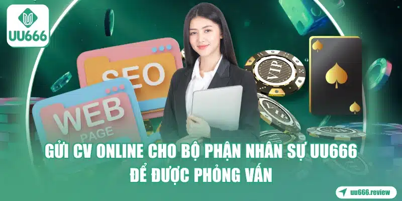 gui-cv-online-cho-bo-phan-nhan-su-uu666-de-duoc-phong-van