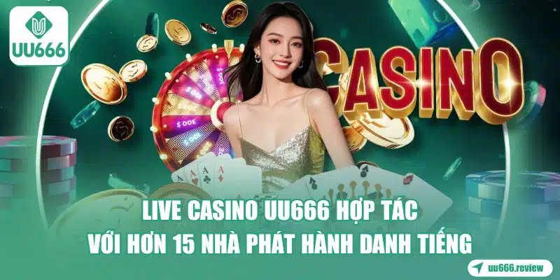 Live Casino UU666 - Nhiều Người Chơi Nhất 1 live-casino-uu666-hop-tac-voi-hon-15-nha-phat-hanh-danh-tieng