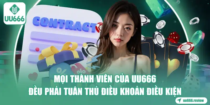 Điều Khoản Điều Kiện UU666 1 moi-thanh-vien-cua-uu666-deu-phai-tuan-thu-dieu-khoan-dieu-kien
