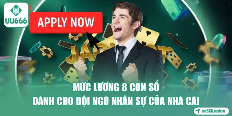 muc-luong-8-con-so-danh-cho-doi-ngu-nhan-su-cua-nha-cai