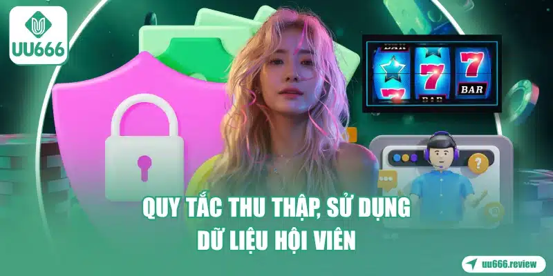 quy-tac-thu-thap-su-dung-du-lieu-hoi-vien